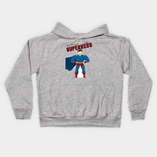 How I Became A Superhero front only Kids Hoodie